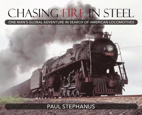 Chasing Fire in Steel 1