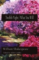 bokomslag Twelfth Night / What You Will