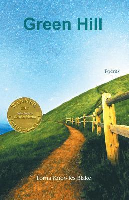 Lorna Knowles Blake - Green Hill (Able Muse Book Award for Poetry), Häftad
