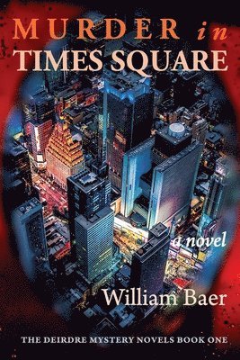 William Baer, William, Baer - Murder in Times Square, Häftad