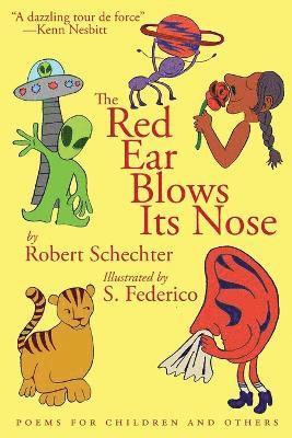 Robert Schechter - Red Ear Blows Its Nose, Häftad