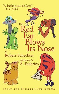 Robert Schechter - Red Ear Blows Its Nose, Inbunden