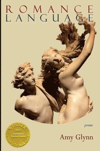 bokomslag Romance Language (Able Muse Book Award for Poetry)