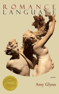 bokomslag Romance Language (Able Muse Book Award for Poetry)