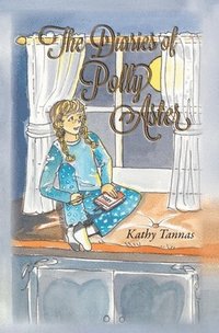 bokomslag Diaries of Polly Aster