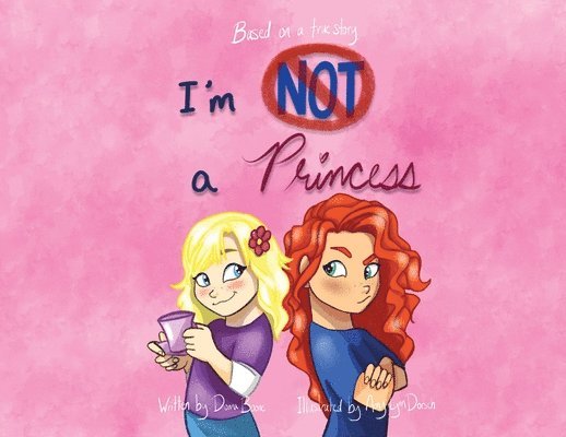 I'm Not A Princess 1