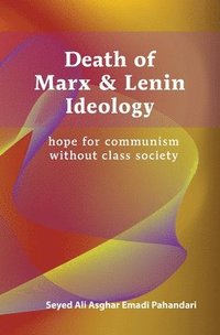 bokomslag Death of Marx and Lenin Ideology