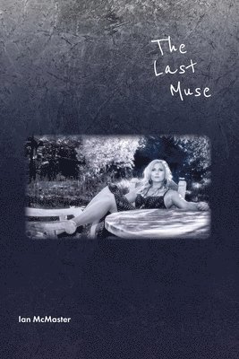 Ian McMaster - Last Muse, Häftad