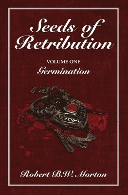 Seeds of Retribution 1