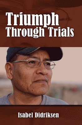 Triumph Through Trials 1