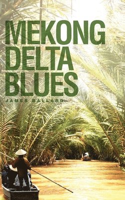 bokomslag Mekong Delta Blues