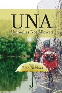 bokomslag UNA (Umbrellas Not Allowed)