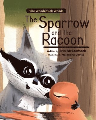 Erin McCormack - Sparrow and the Racoon, Häftad