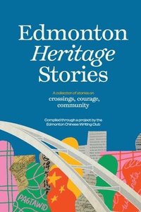 bokomslag Edmonton Heritage Stories