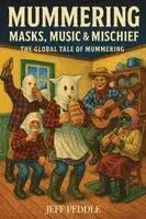 Jeff Peddle - Masks, Music & Mischief, Häftad. Tillgänglighet: Lägg i varukorg