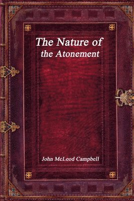 bokomslag Nature of the Atonement