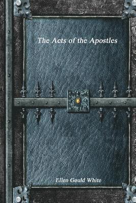 Ellen Gould White - Acts of the Apostles, Häftad