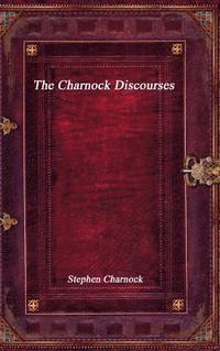bokomslag The Charnock Discourses
