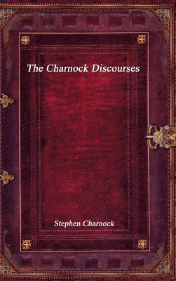 The Charnock Discourses 1