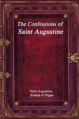 bokomslag The Confessions of Saint Augustine