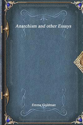 Emma Goldman - Anarchism and other Essays, Häftad