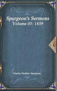 bokomslag Spurgeon's Sermons Volume 05