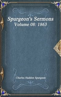 bokomslag Spurgeon's Sermons Volume 08