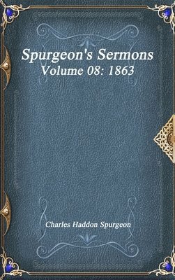 bokomslag Spurgeon's Sermons Volume 08