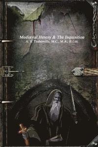 bokomslag Mediæval Heresy & The Inquisition