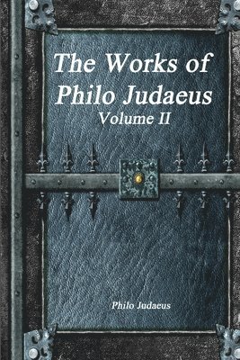 Philo Judaeus - Works of Philo Judaeus, Häftad