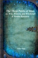 James Hogg - Three Perils of Man, Häftad