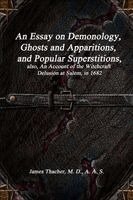 James Thacher - Essay on Demonology, Ghosts and Apparitions, and Popular Superstitions, Häftad. Tillgänglighet: Lägg i varukorg