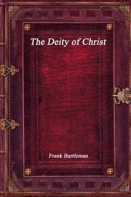 The Deity of Christ 1