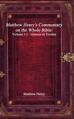 bokomslag Matthew Henry's Commentary on the Whole Bible