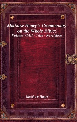 Matthew Henry's Commentary on the Whole Bible