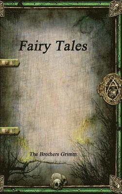 The Brothers Grimm - Fairy Tales, Inbunden