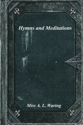 bokomslag Hymns and Meditations