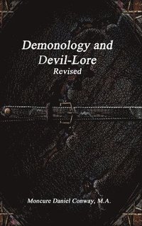 bokomslag Demonology and Devil-Lore Revised