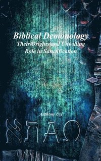 bokomslag Biblical Demonology