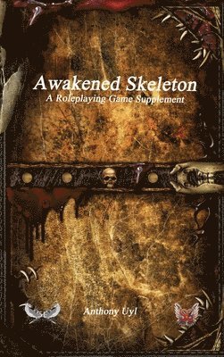 bokomslag Awakened Skeleton A Roleplaying Game Supplement