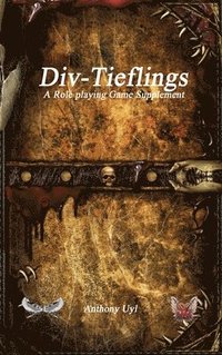 bokomslag Div-Tieflings A Roleplaying Game Supplement
