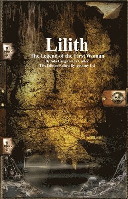Ada Langworthy Collier, Anthony Uyl - Lilith, Häftad