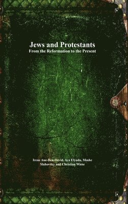 bokomslag Jews and Protestants