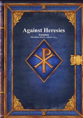 Against Heresies 1