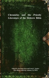 bokomslag Chronicles and the Priestly Literature of the Hebrew Bible