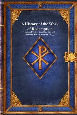 A History of the Work of Redemption 1