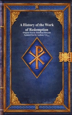 A History of the Work of Redemption 1