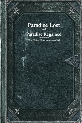 Paradise Lost and Paradise Regained