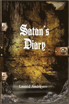 Leonid Andreyev, Anthony Uyl - Satan's Diary, Häftad