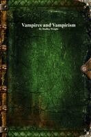 Dudley Wright, Anthony Uyl - Vampires and Vampirism, Häftad